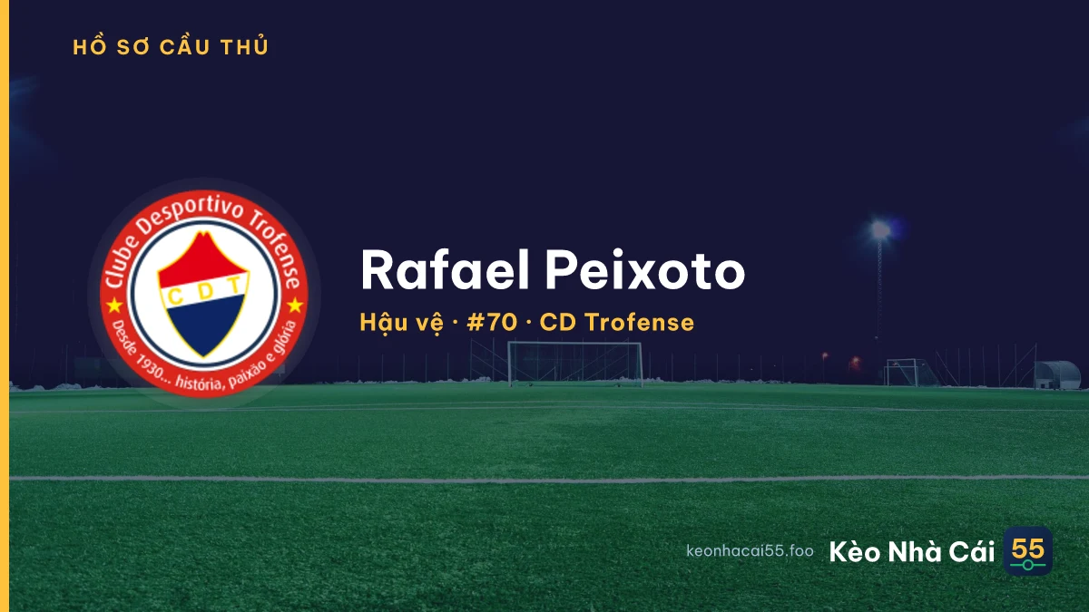 Rafael Peixoto — CD Trofense