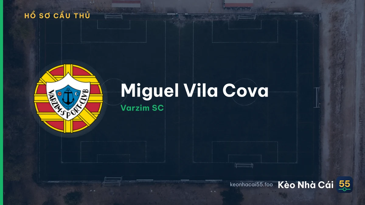 Miguel Vila Cova — Varzim SC