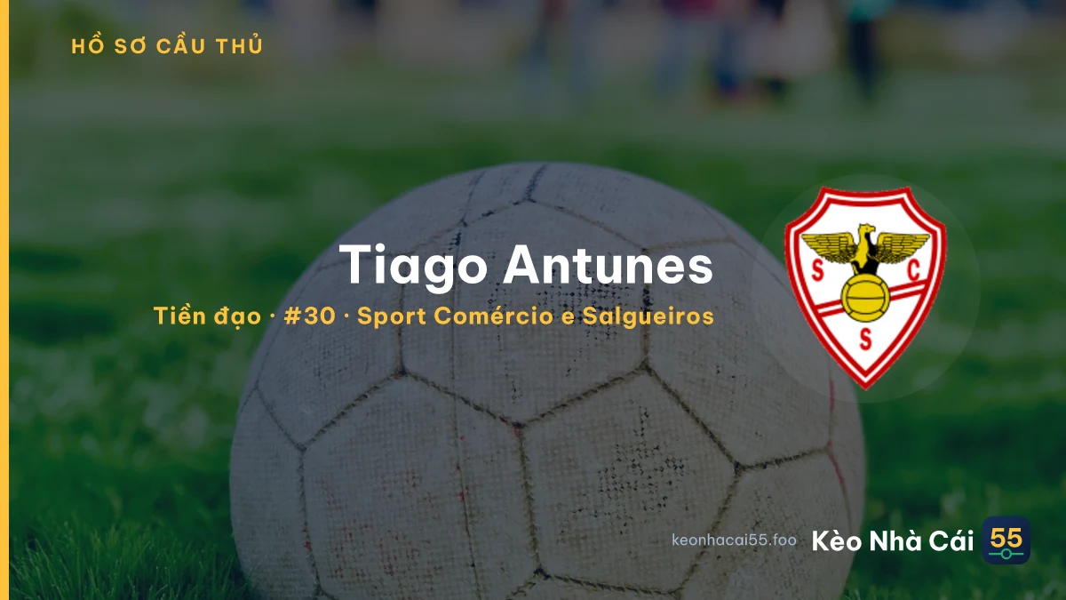 Tiago Antunes — Sport Comércio e Salgueiros