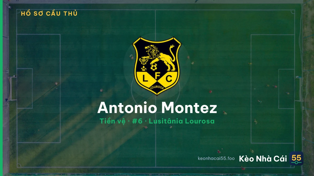 Antonio Montez — Lusitânia Lourosa