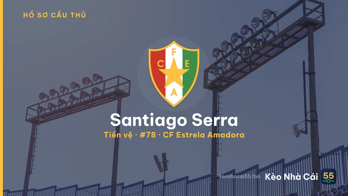 Santiago Serra — CF Estrela Amadora