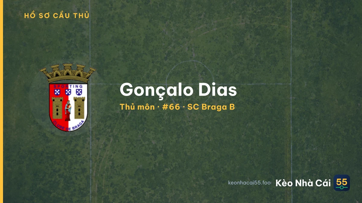 Gonçalo Dias — SC Braga B