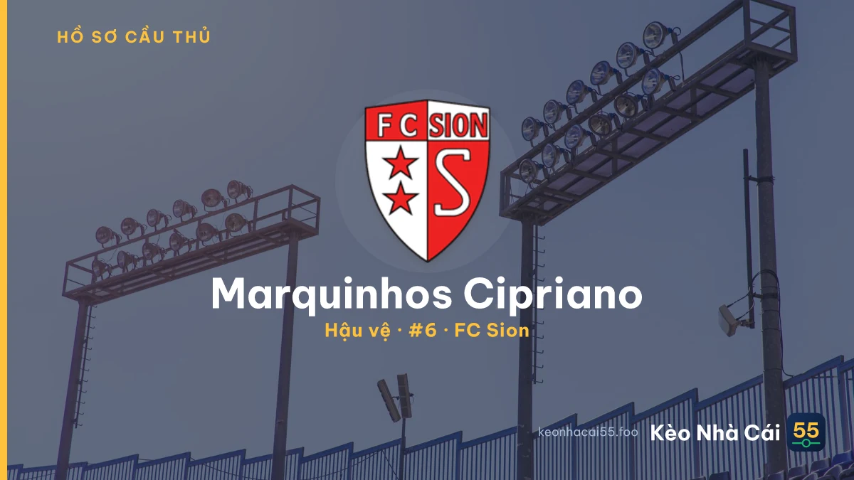 Marquinhos Cipriano — FC Sion