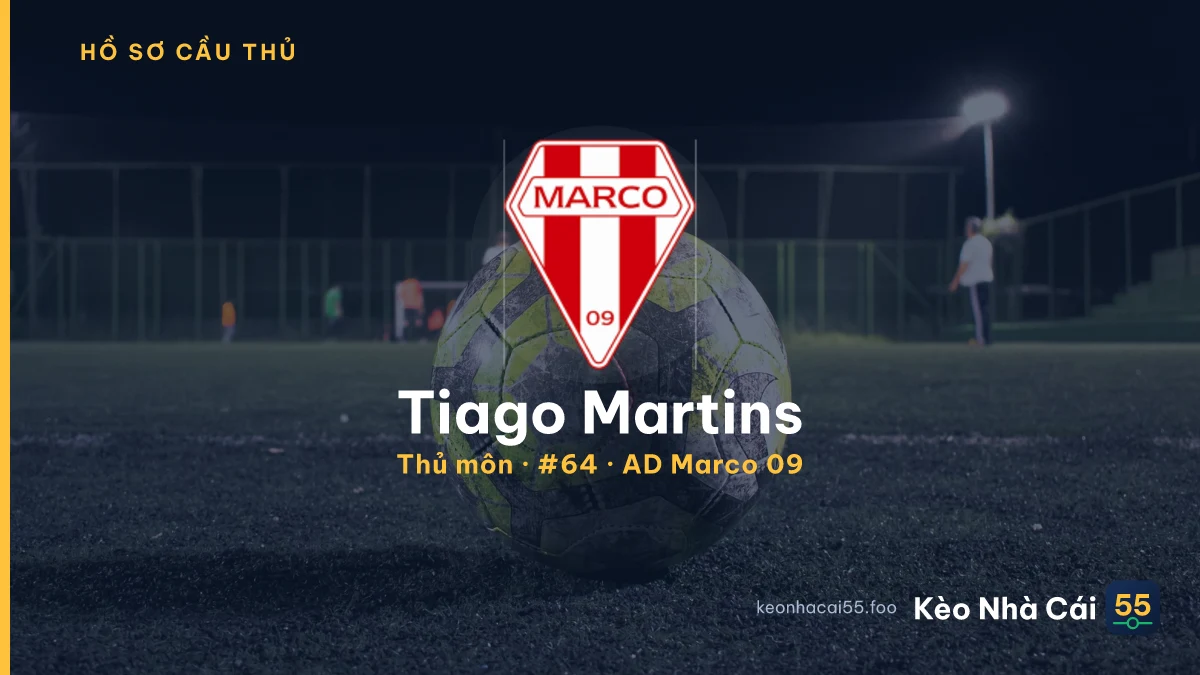 Tiago Martins — AD Marco 09