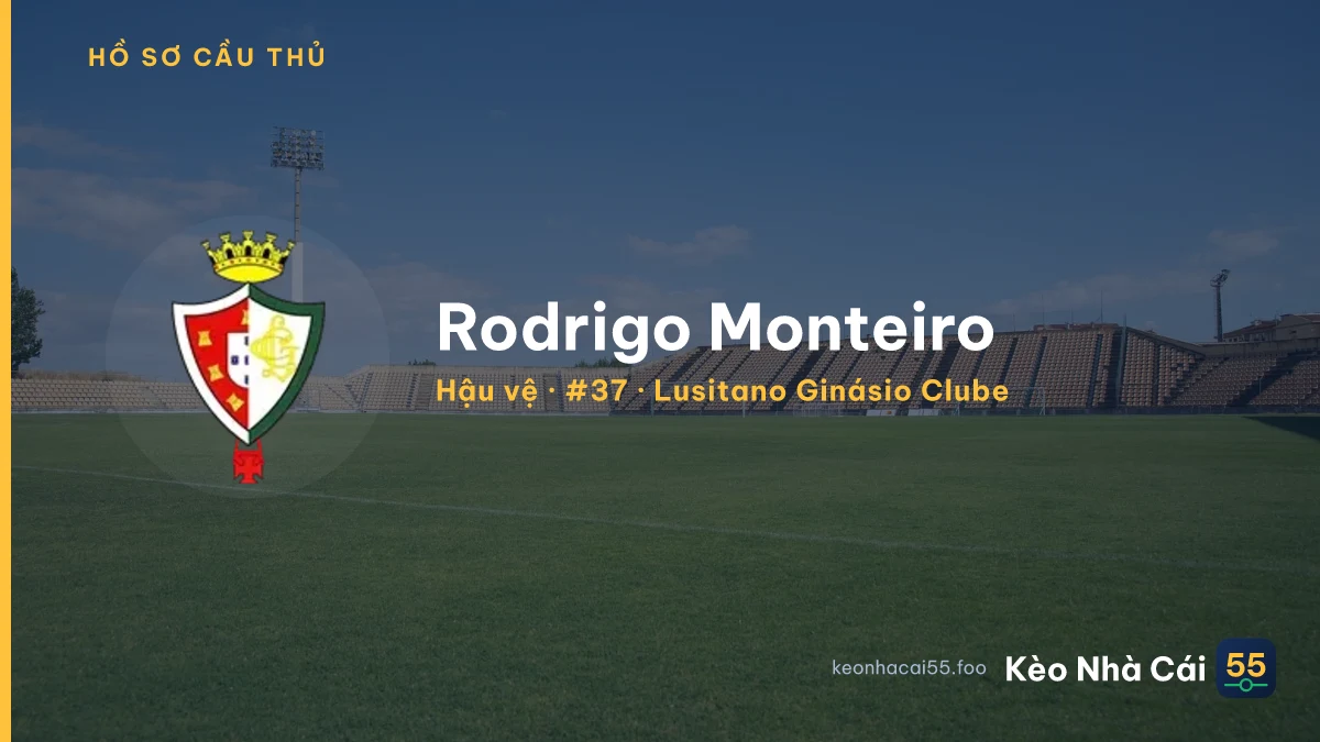 Rodrigo Monteiro — Lusitano Ginásio Clube