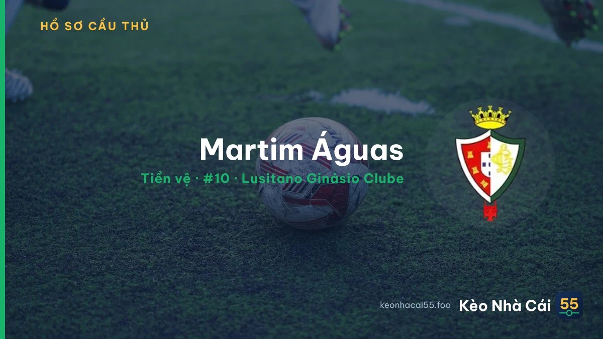 Martim Águas — Lusitano Ginásio Clube