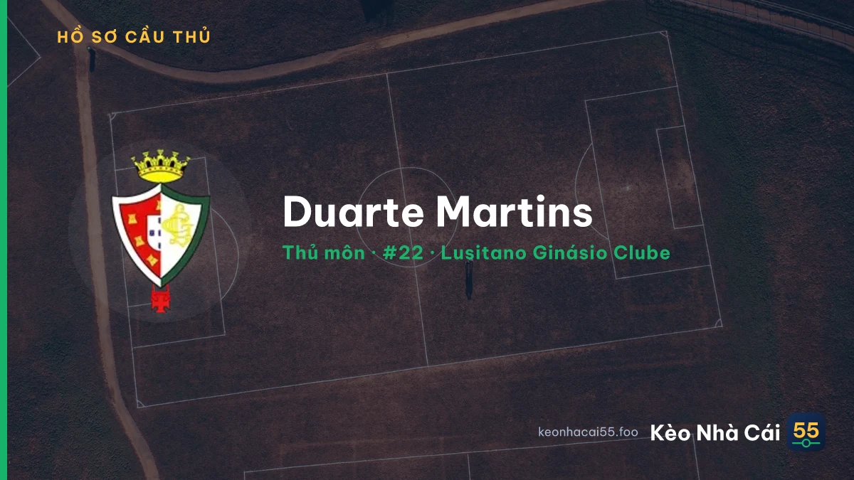 Duarte Martins — Lusitano Ginásio Clube