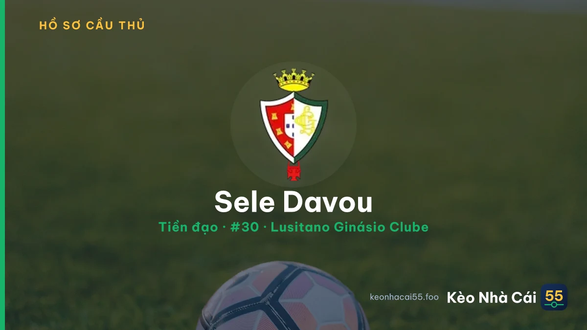 Sele Davou — Lusitano Ginásio Clube
