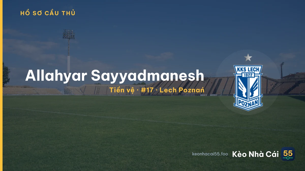Allahyar Sayyadmanesh — Lech Poznań