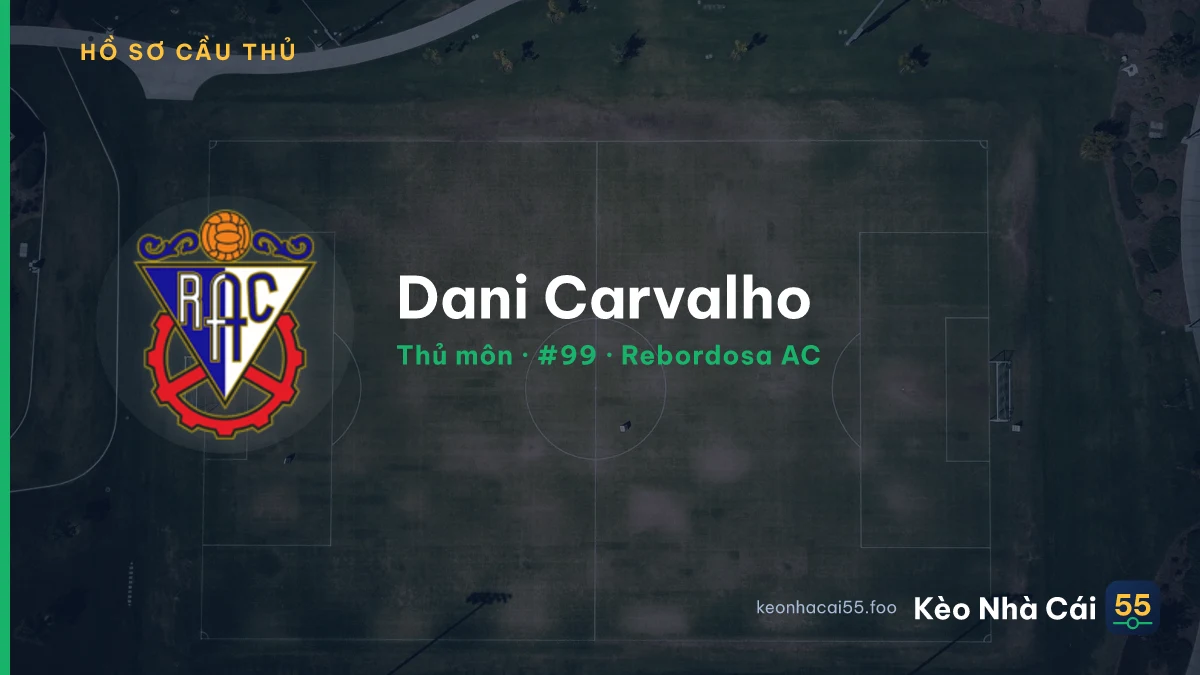 Dani Carvalho — Rebordosa AC