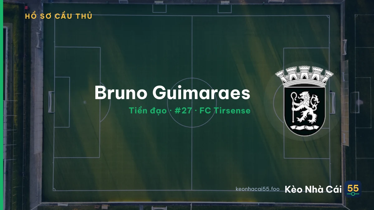Bruno Guimaraes — FC Tirsense