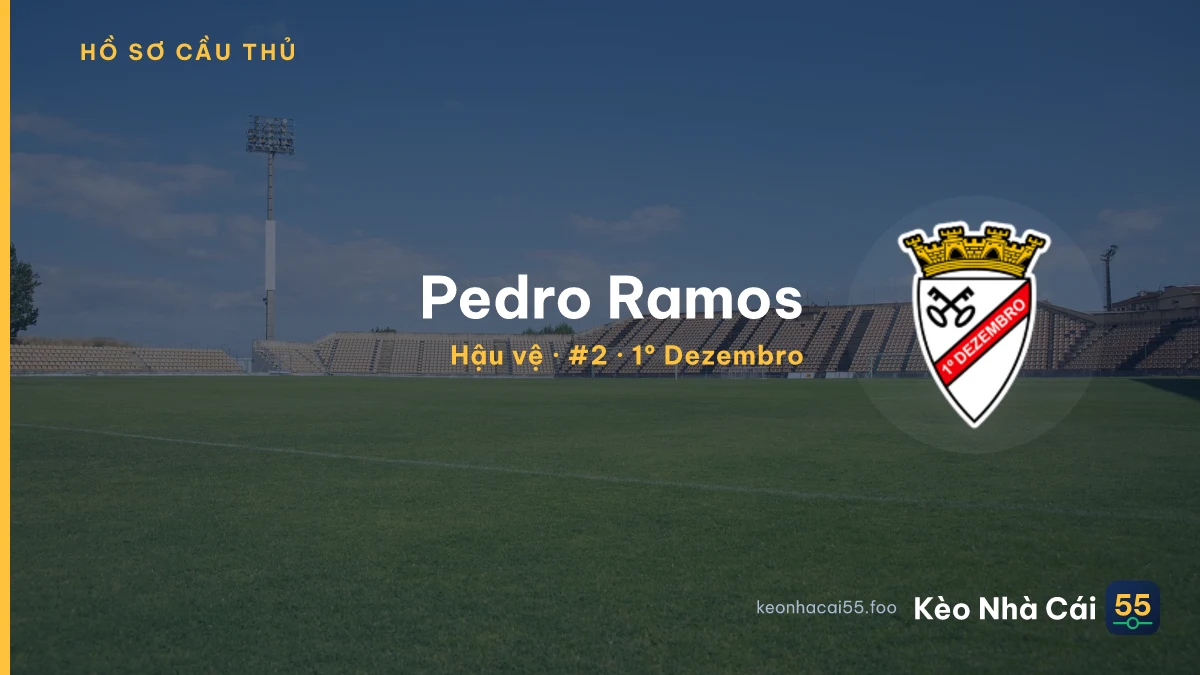 Pedro Ramos — 1º Dezembro