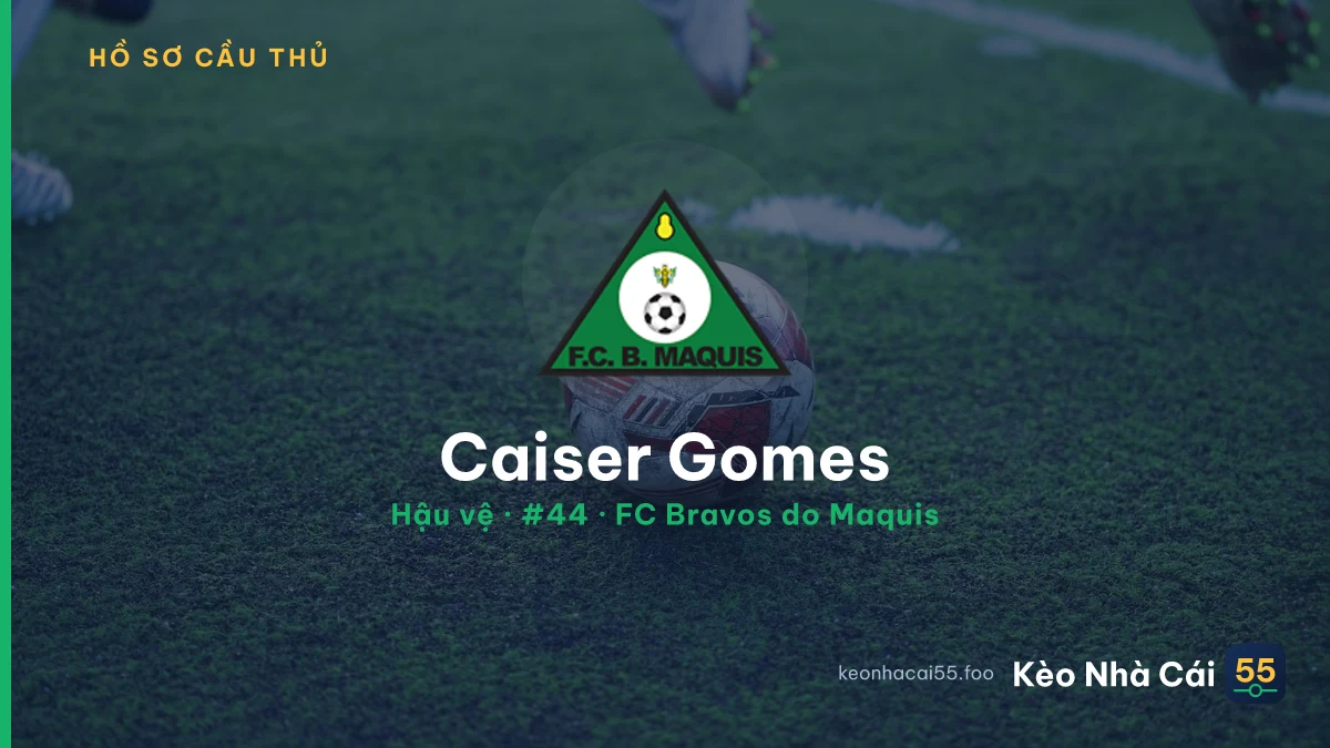 Caiser Gomes — FC Bravos do Maquis