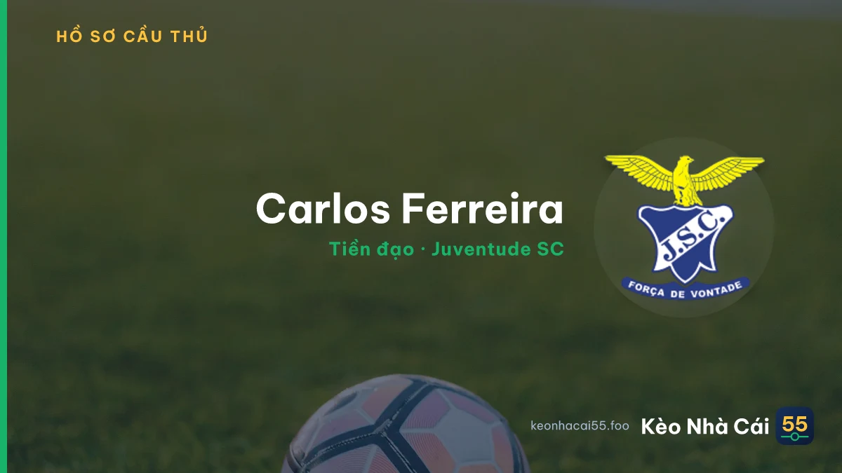 Carlos Ferreira — Juventude SC