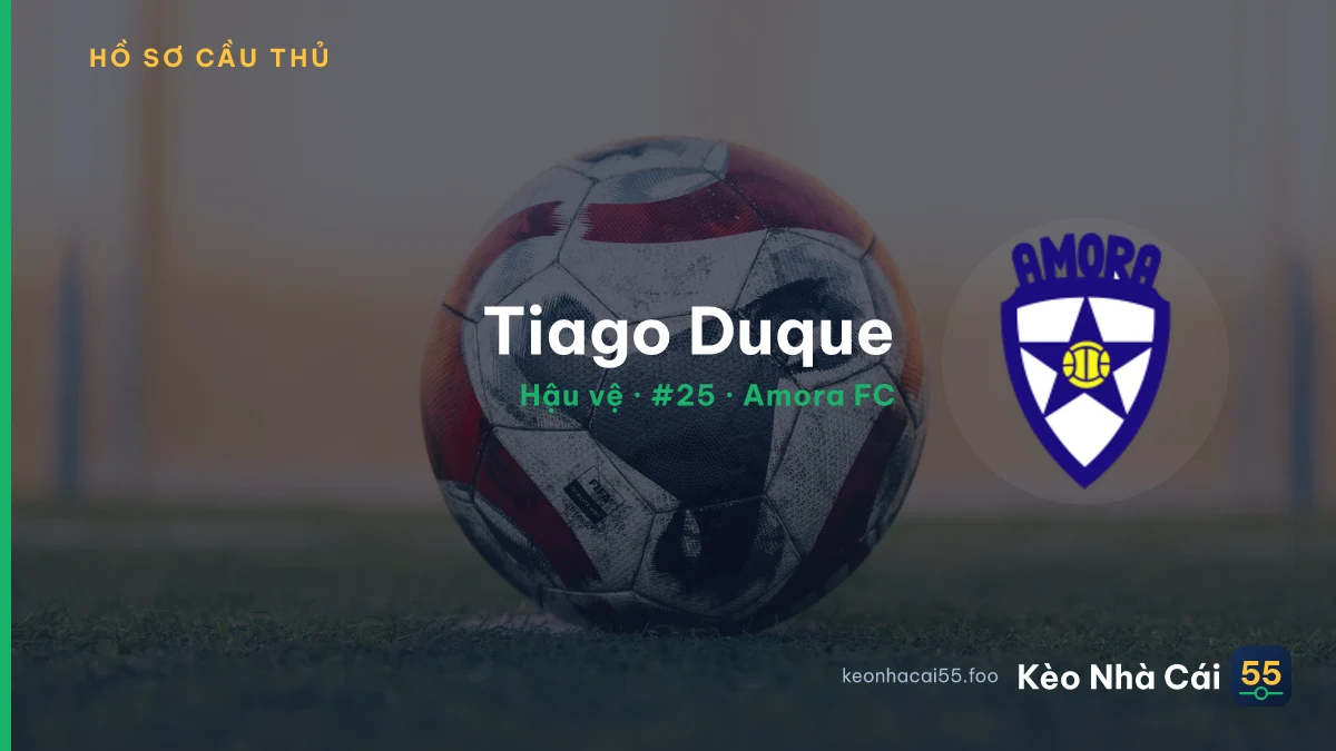 Tiago Duque — Amora FC