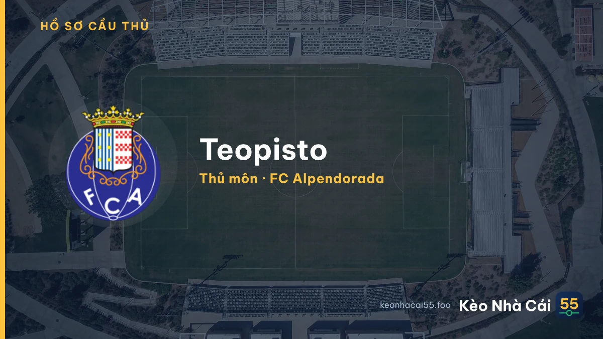 Teopisto — FC Alpendorada