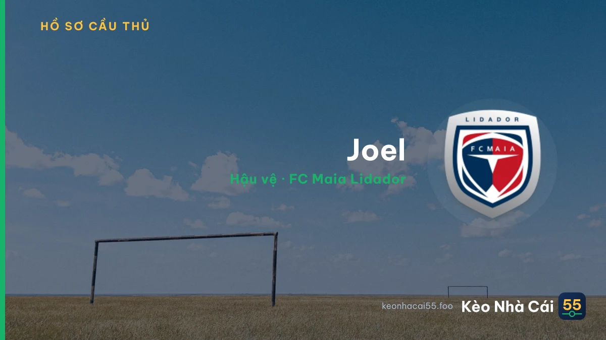 Joel — FC Maia Lidador