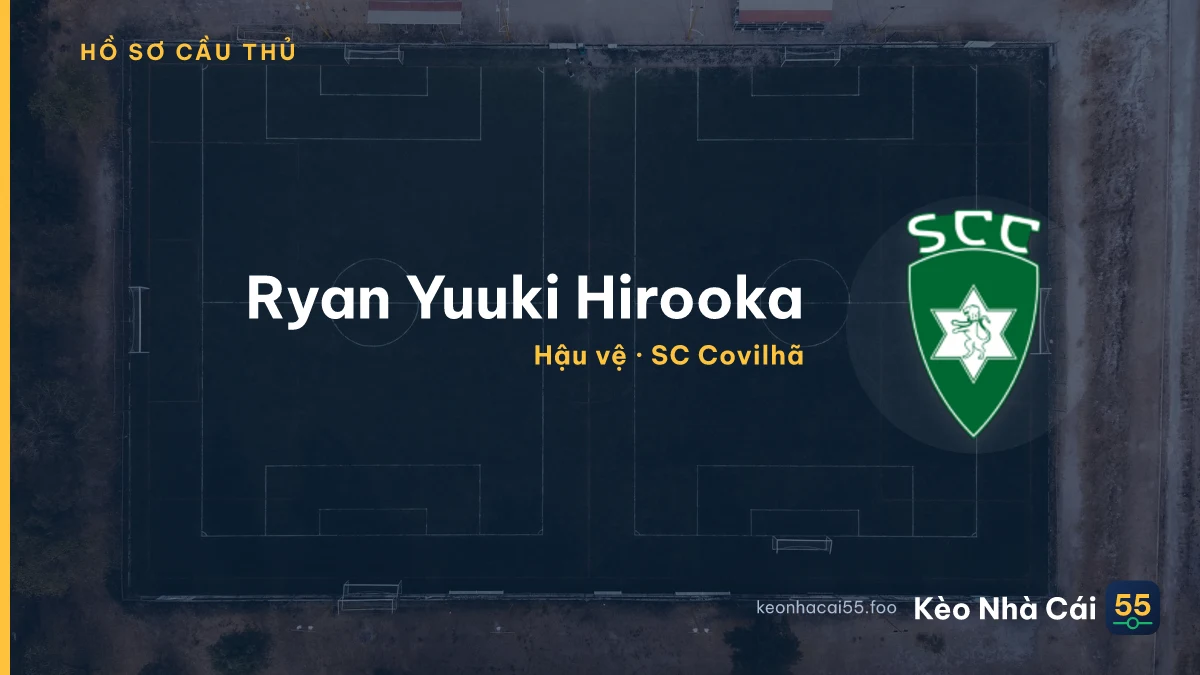 Ryan Yuuki Hirooka — SC Covilhã