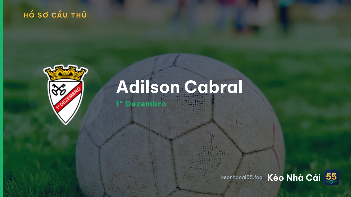 Adilson Cabral — 1º Dezembro