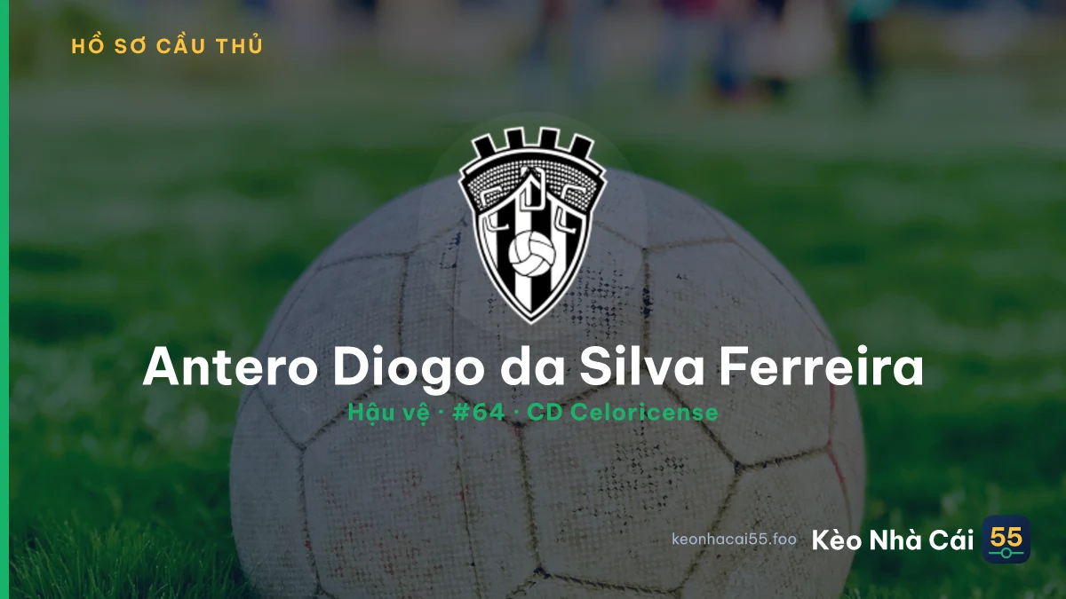 Antero Diogo da Silva Ferreira — CD Celoricense