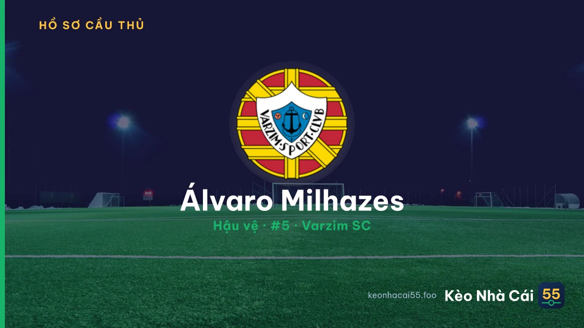 Álvaro Milhazes — Varzim SC