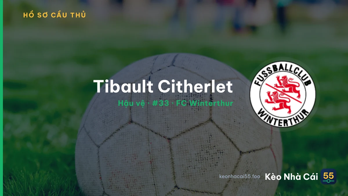 Tibault Citherlet — FC Winterthur