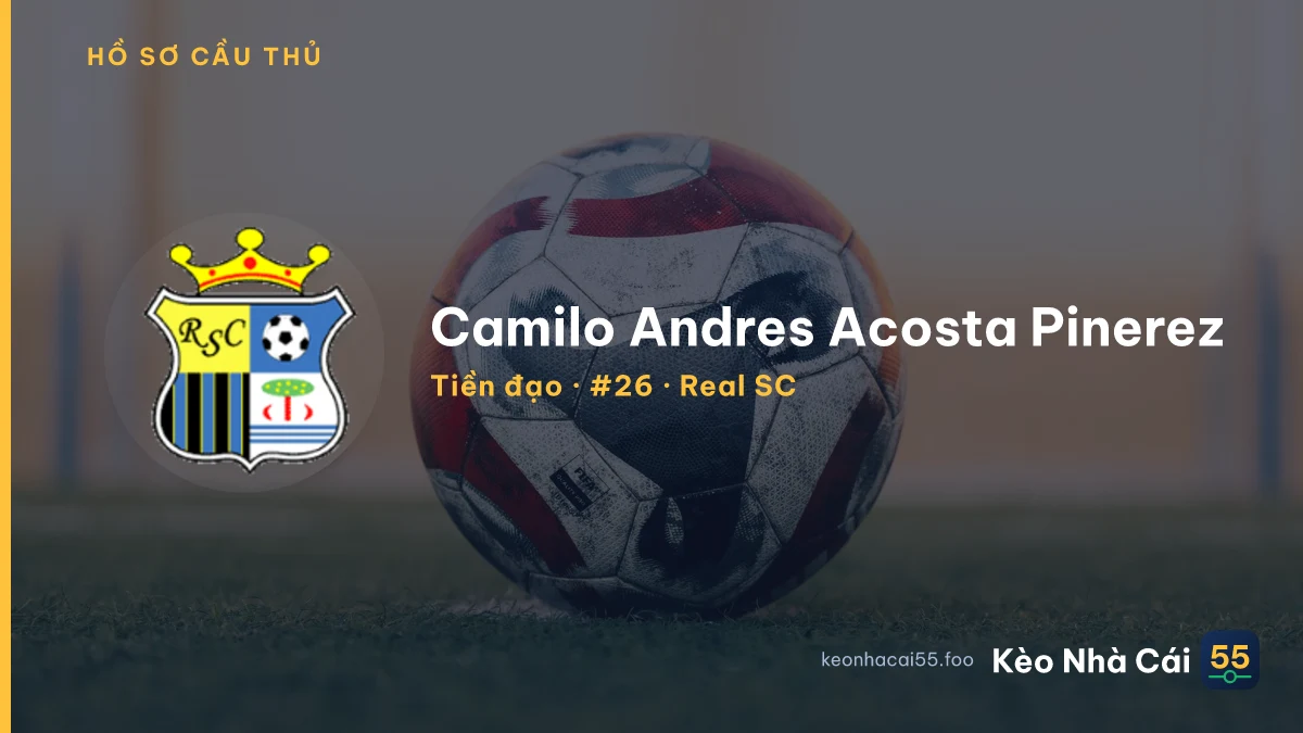 Camilo Andres Acosta Pinerez — Real SC