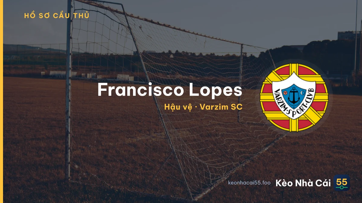 Francisco Lopes — Varzim SC