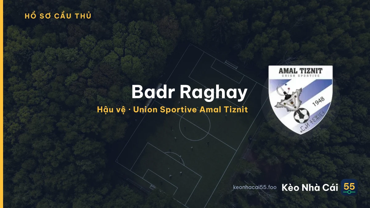 Badr Raghay — Union Sportive Amal Tiznit