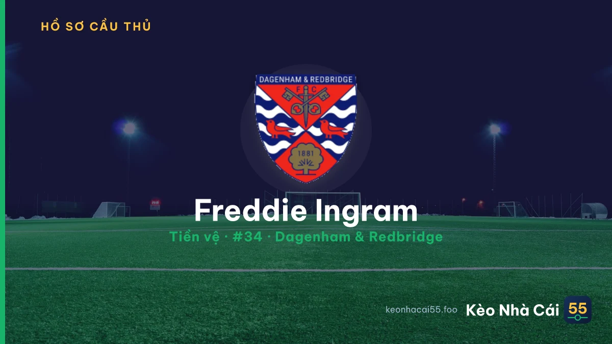 Freddie Ingram — Dagenham & Redbridge