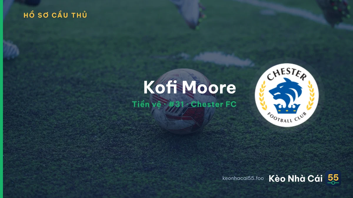 Kofi Moore — Chester FC