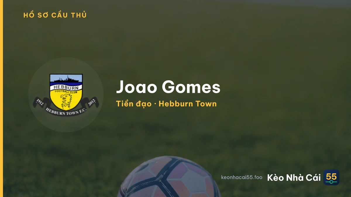 Joao Gomes — Hebburn Town