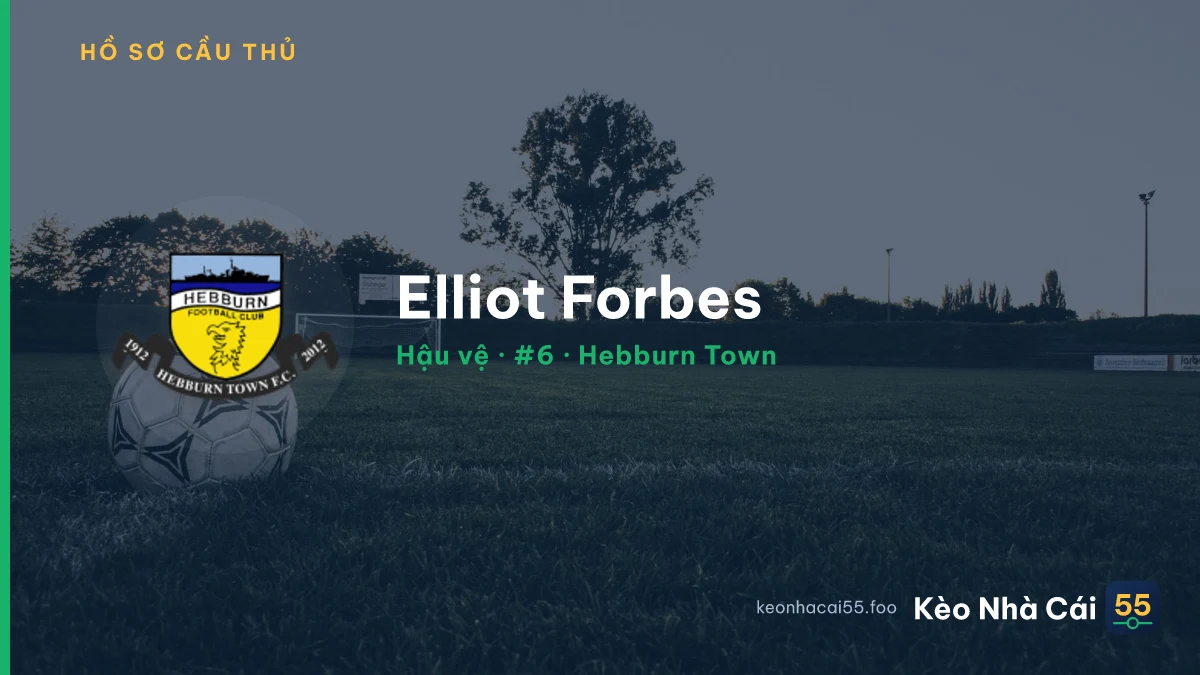 Elliot Forbes — Hebburn Town