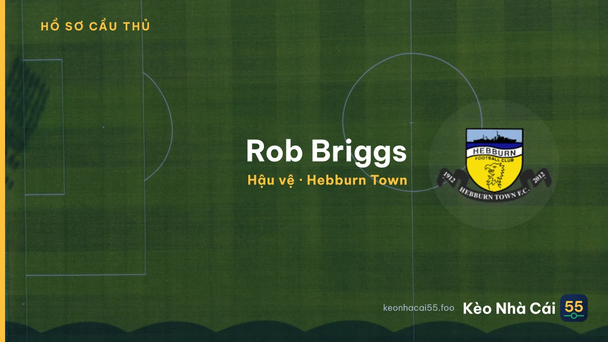 Rob Briggs — Hebburn Town