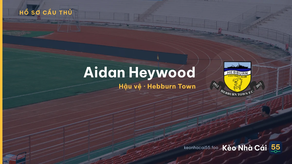 Aidan Heywood — Hebburn Town