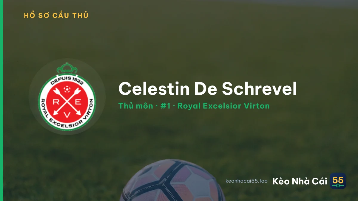 Celestin De Schrevel — Royal Excelsior Virton