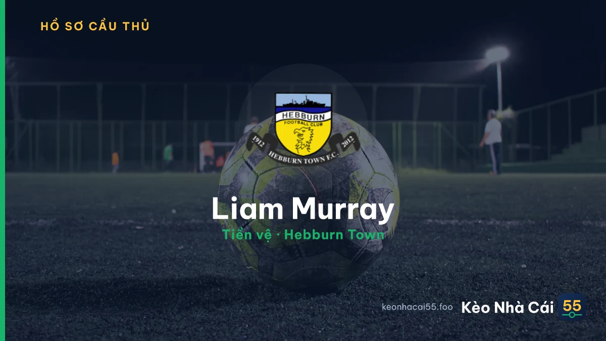 Liam Murray — Hebburn Town