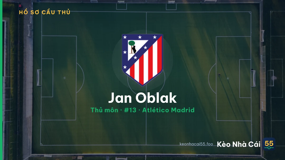 Jan Oblak — Atlético Madrid