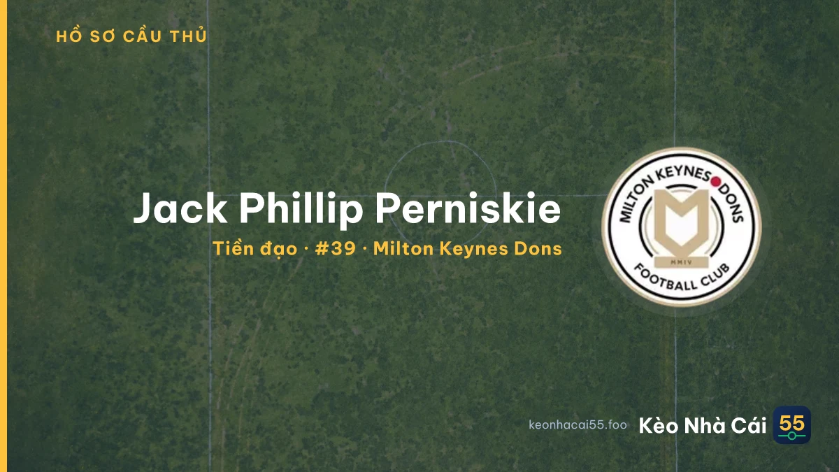 Jack Phillip Perniskie — Milton Keynes Dons