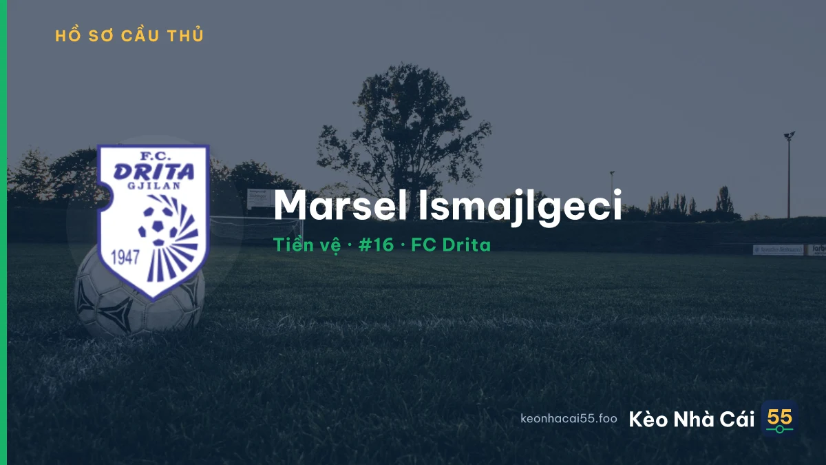 Marsel Ismajlgeci — FC Drita