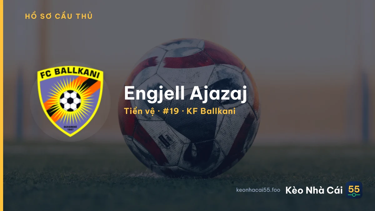 Engjell Ajazaj — KF Ballkani