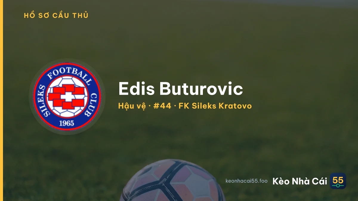 Edis Buturovic — FK Sileks Kratovo