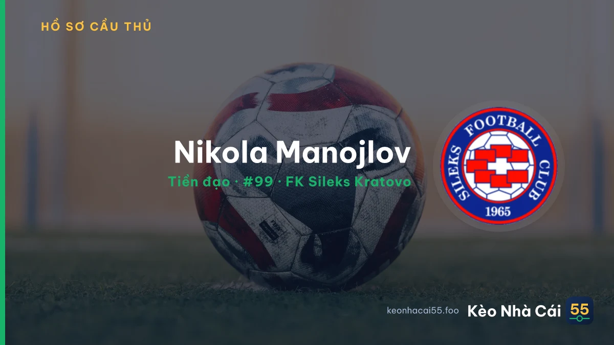 Nikola Manojlov — FK Sileks Kratovo