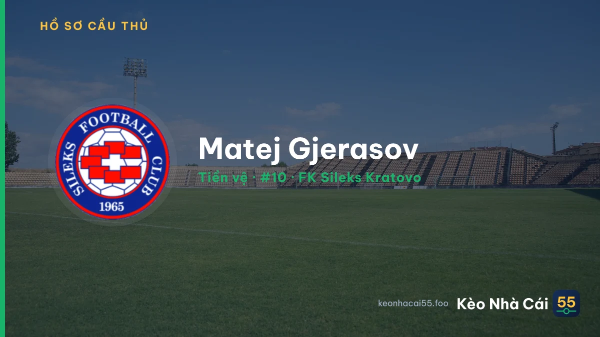 Matej Gjerasov — FK Sileks Kratovo