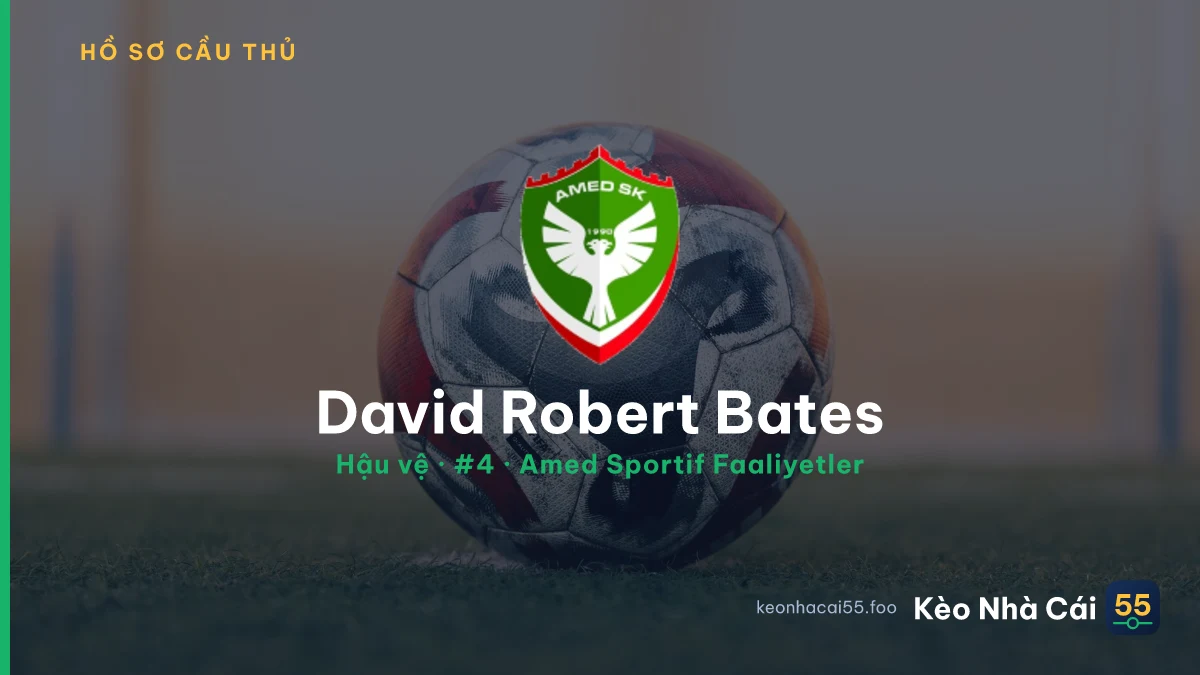 David Robert Bates — Amed Sportif Faaliyetler
