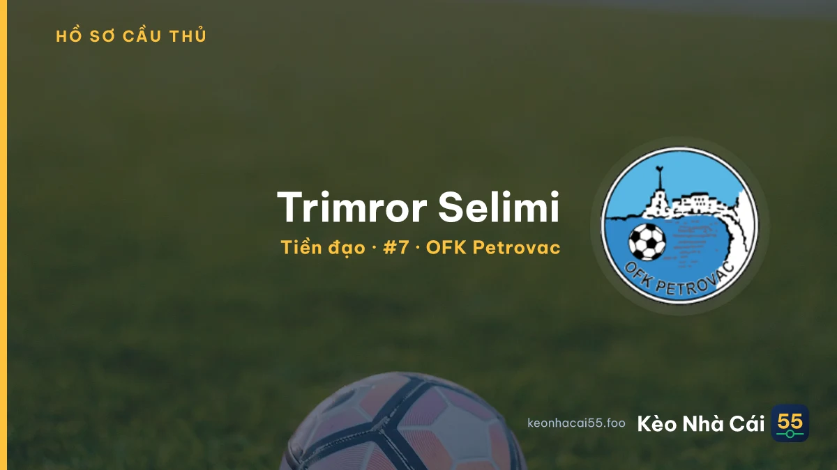 Trimror Selimi — OFK Petrovac