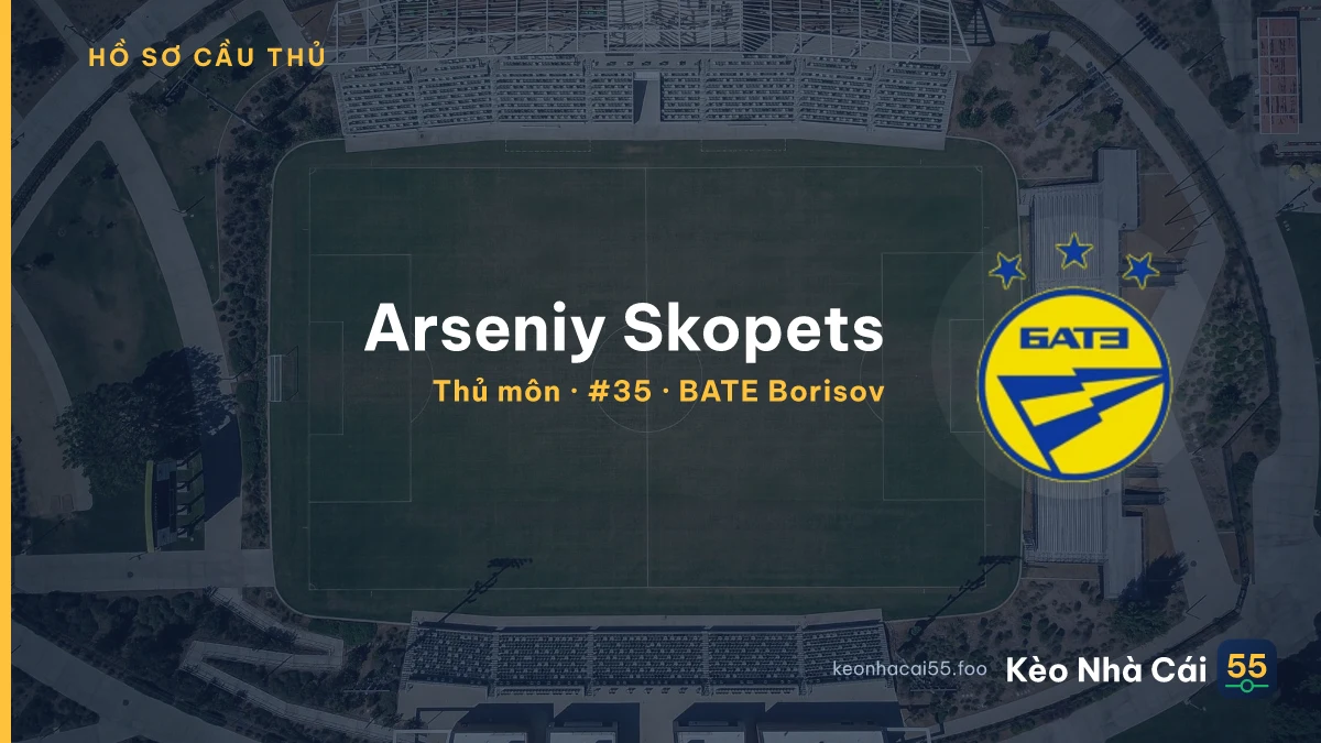Arseniy Skopets — BATE Borisov