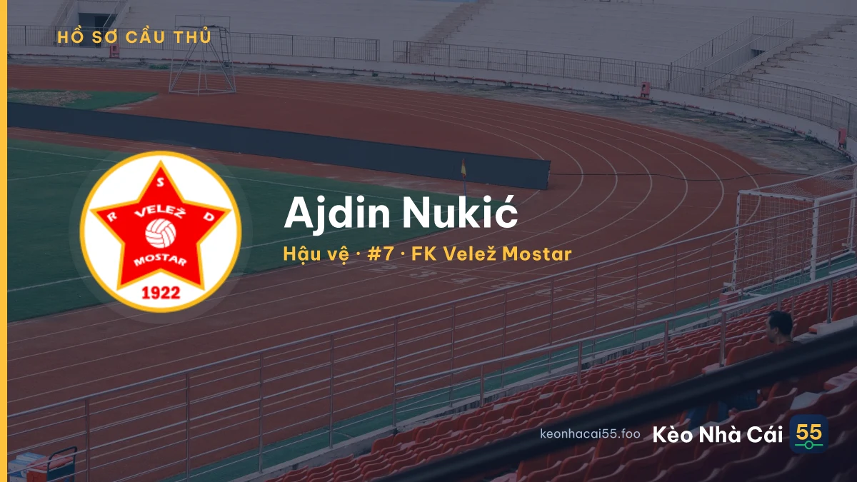 Ajdin Nukić — FK Velež Mostar