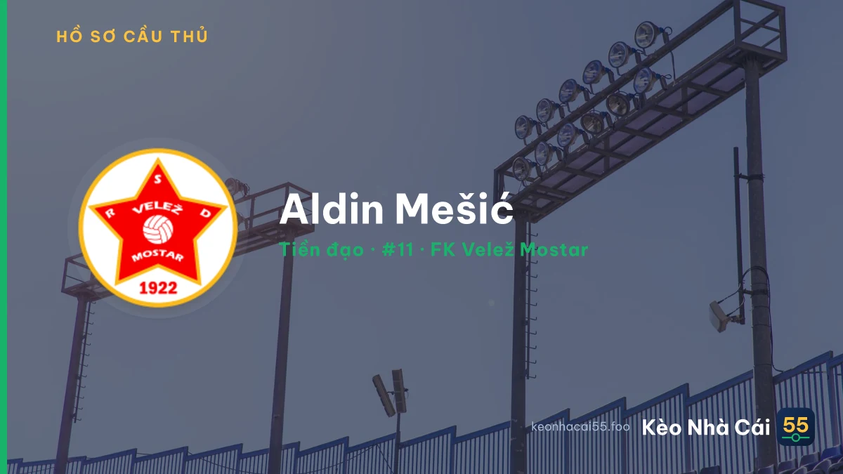 Aldin Mešić — FK Velež Mostar