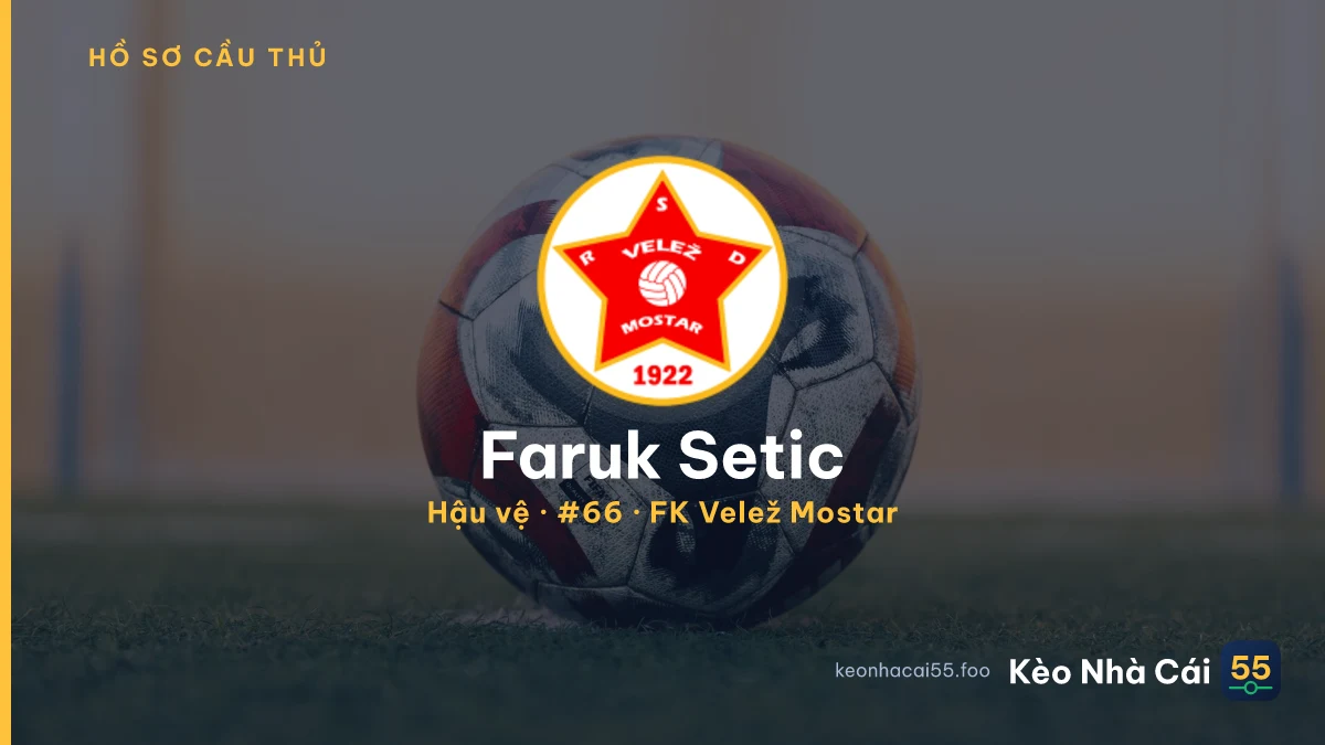 Faruk Setic — FK Velež Mostar